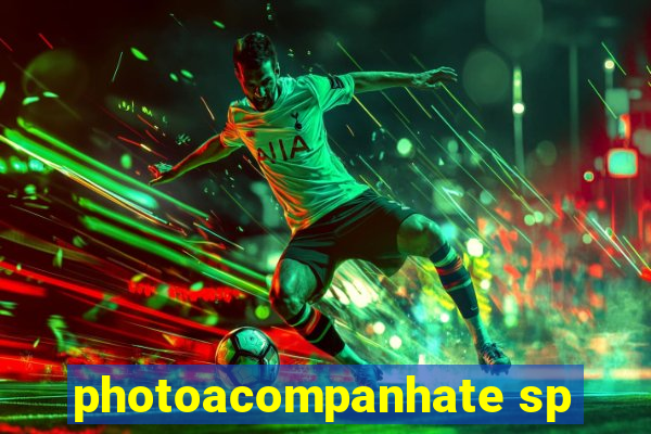 photoacompanhate sp